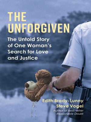 cover image of The Unforgiven: the Untold Story of One Woman's Search for Love and Justice